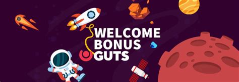 Guts Casino Welcome Bonus .